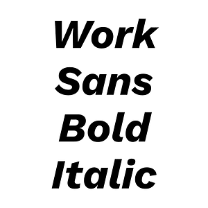 Work Sans Bold Italic