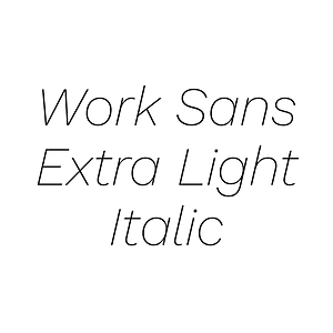 Work Sans Extra Light Italic