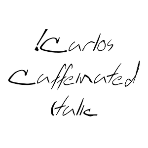 !Carlos Caffeinated Italic