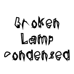 Broken Lamp Condensed