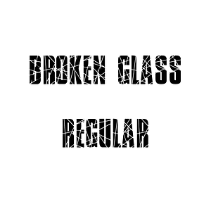 Broken Glass Regular