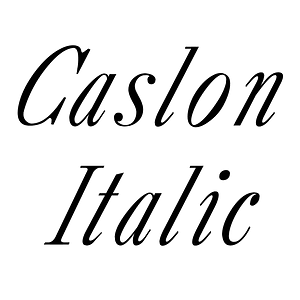 Caslon Italic