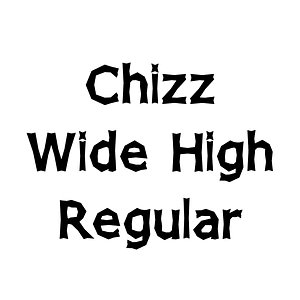 Chizz Wide High Regular