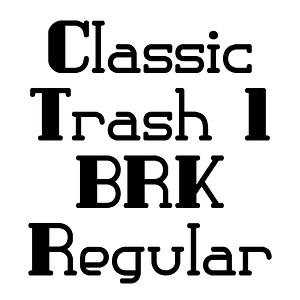 Classic Trash 1 BRK Regular