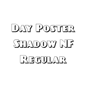 Day Poster Shadow NF Regular