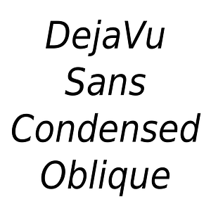 DejaVu Sans Condensed Oblique