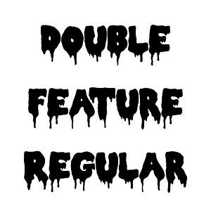 Double Feature Regular