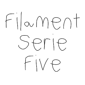 Filament Serie Five