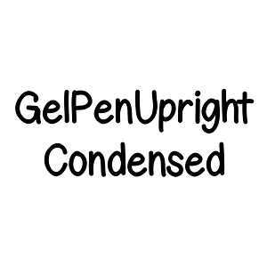 GelPenUpright Condensed