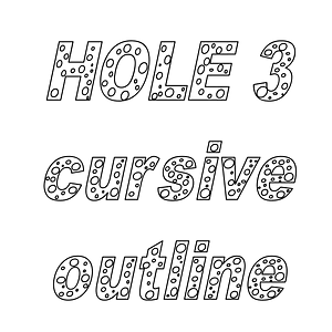 HOLE 3 cursive outline