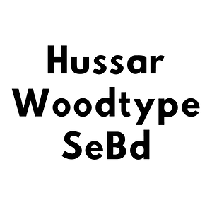 Hussar Woodtype SeBd