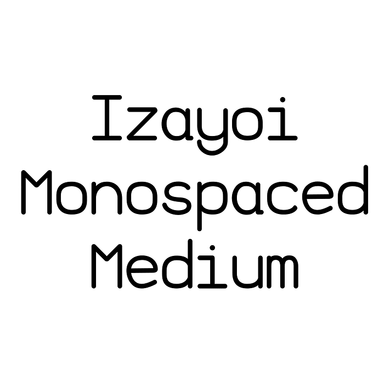Izayoi Monospaced Medium