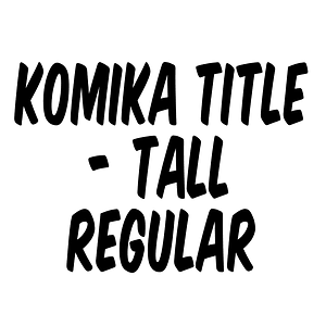 Komika Title - Tall Regular