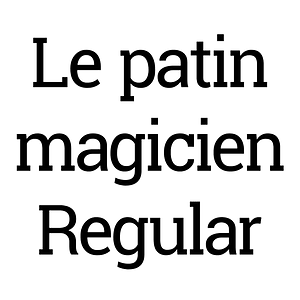 Le patin magicien Regular