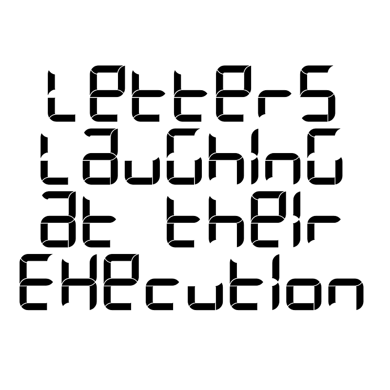 Letters Laughing at their Execution