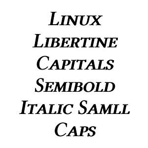 Linux Libertine Capitals Semibold Italic Samll Caps