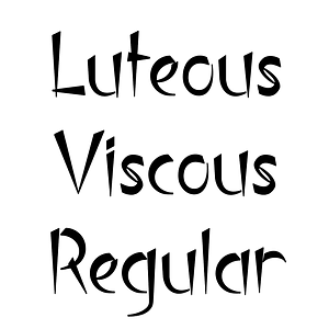 Luteous Viscous Regular