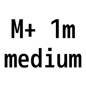 M+ 1m medium