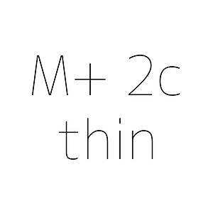 M+ 2c thin