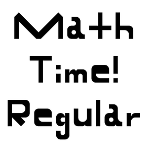 Math Time! Regular