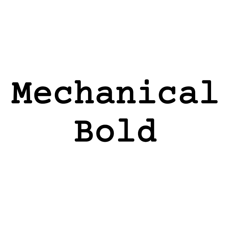 Mechanical Bold