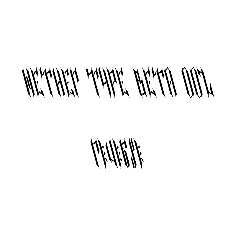 NETHER TYPE BETA 002 Reverse