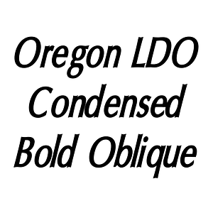 Oregon LDO Condensed Bold Oblique