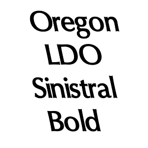 Oregon LDO Sinistral Bold