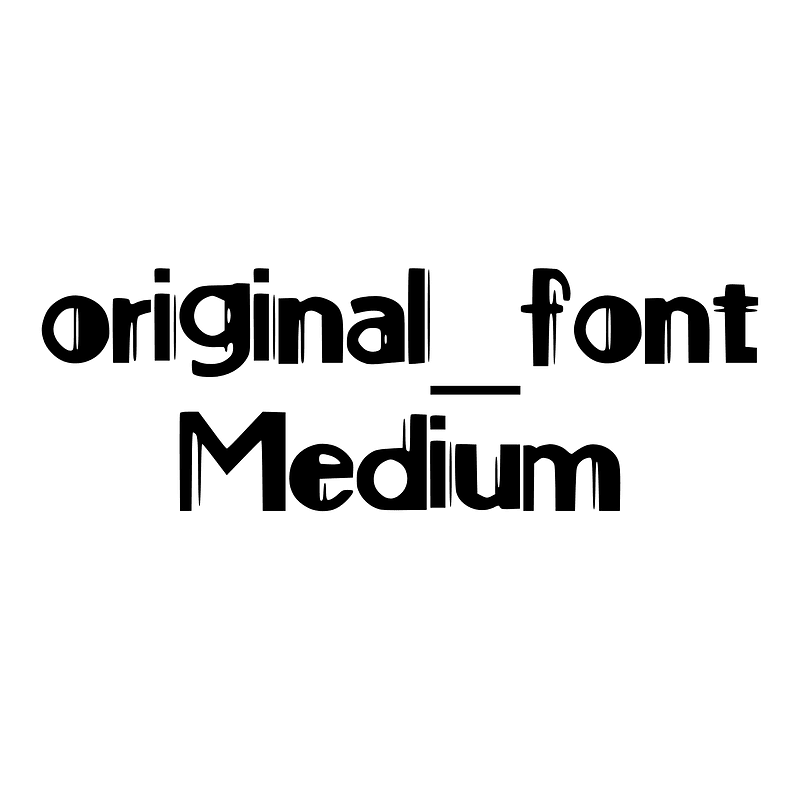 original_font Medium