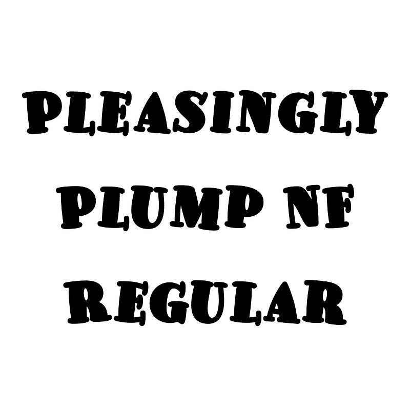Pleasingly Plump NF Regular Free fonts on creazilla com Pleasingly Plump NF Regular Free fonts on creazilla com