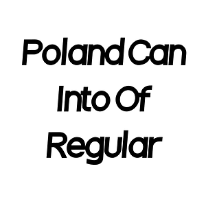 Poland Can Into Of Regular