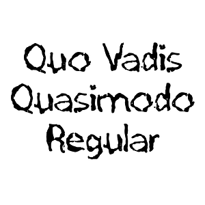 Quo Vadis Quasimodo Regular