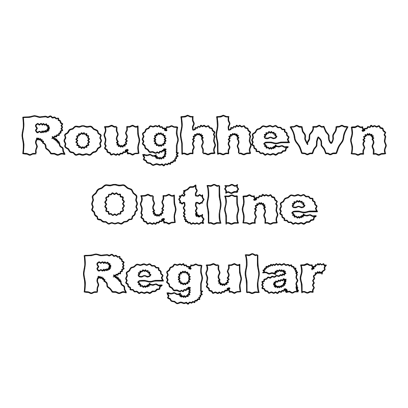 Roughhewn Outline Regular