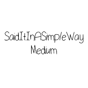 SaidItInASimpleWay Medium