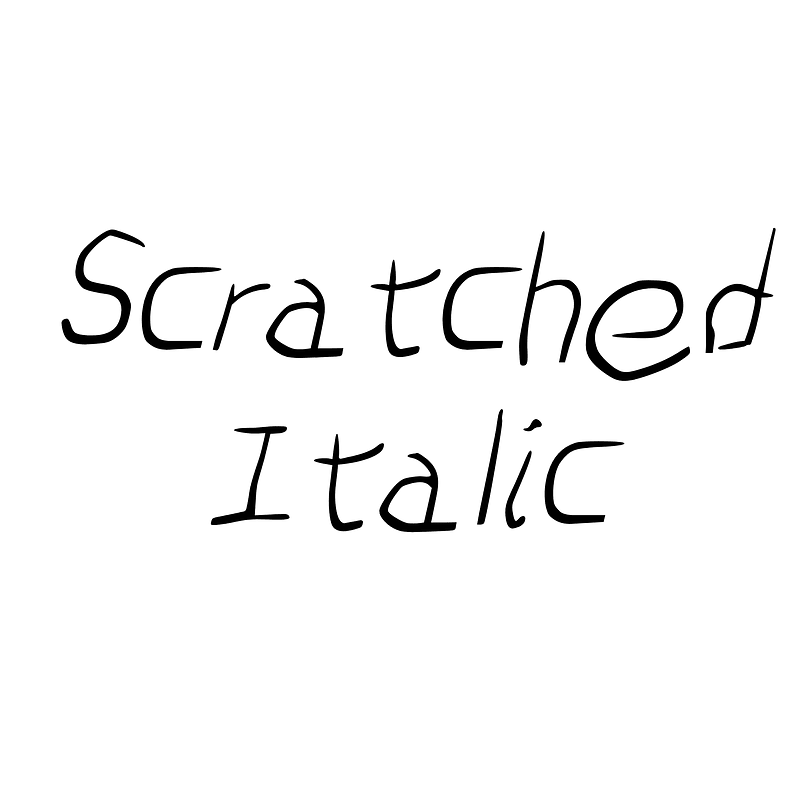 Scratched Italic