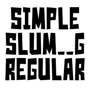 Simple Slum__G Regular