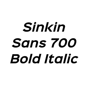 Sinkin Sans 700 Bold Italic
