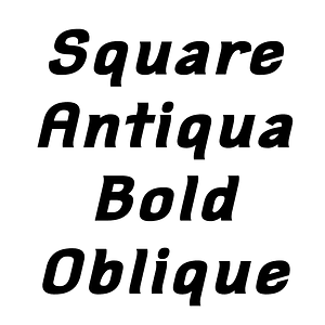 Square Antiqua Bold Oblique