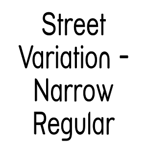 Street Variation - Narrow Regular