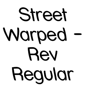 Street Warped - Rev Regular