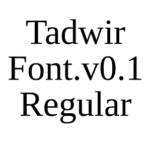 Tadwir Font.v0.1 Regular