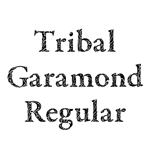 Tribal Garamond Regular