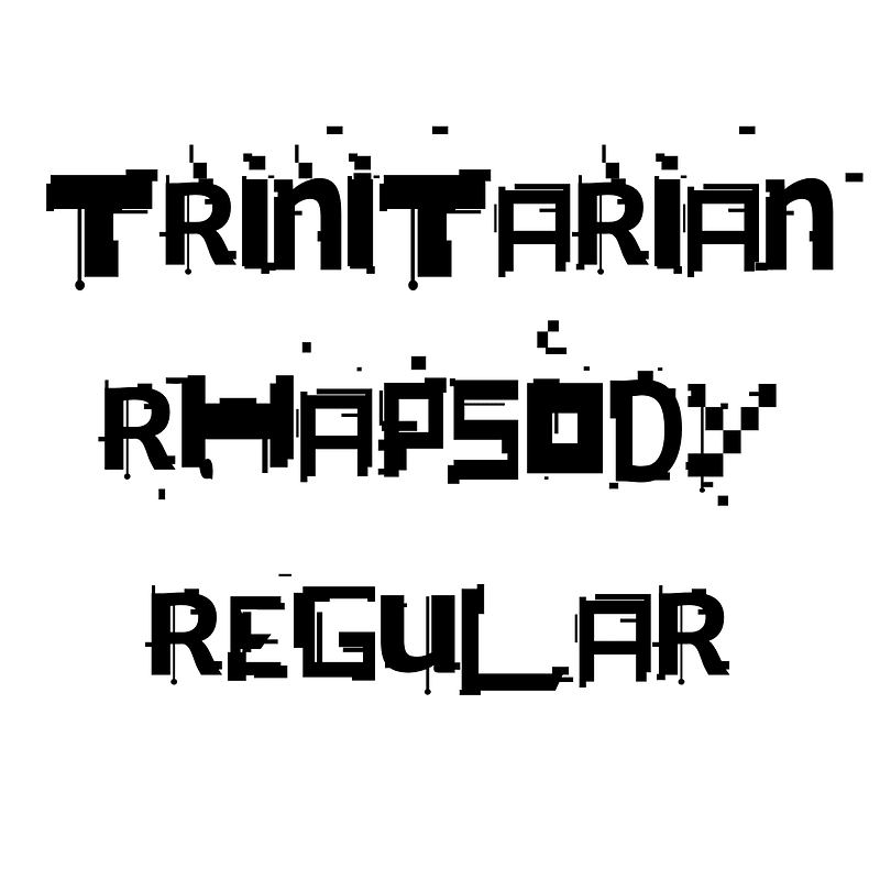 Trinitarian Rhapsody Regular