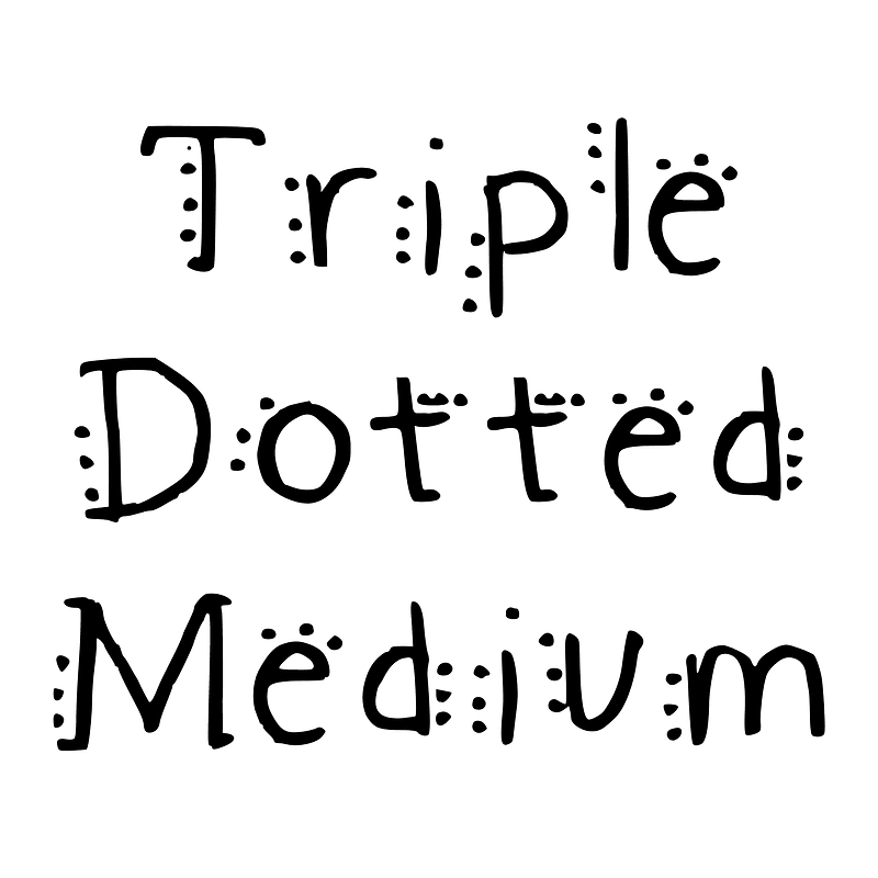 Triple Dotted Medium