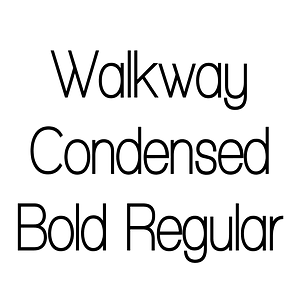 Walkway Condensed Bold Regular