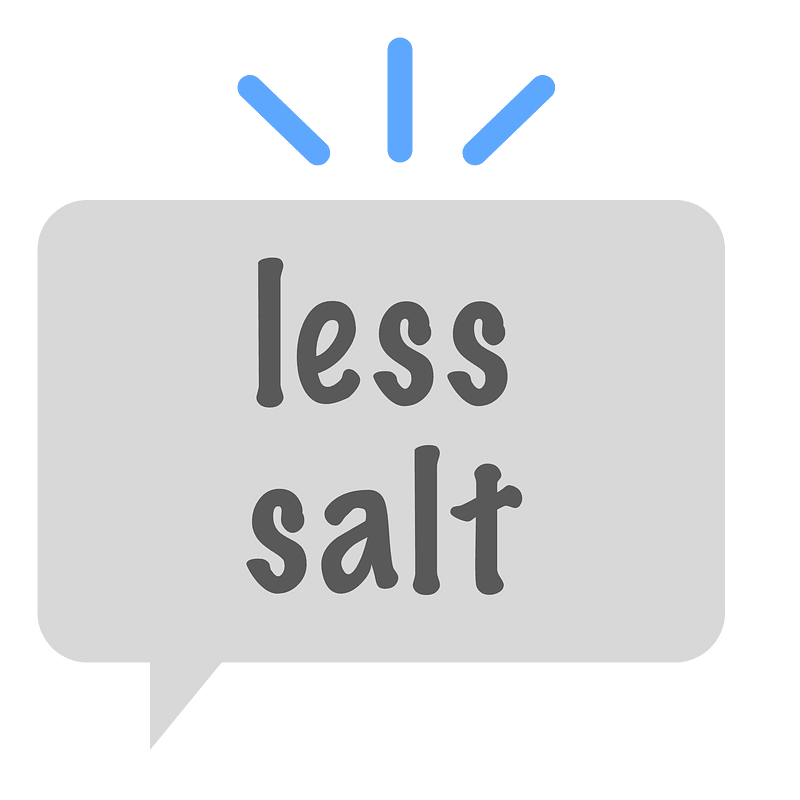 Less salt