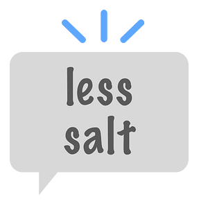 Less salt