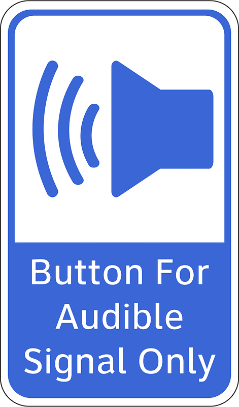 Toronto Button for Audible Signal Only Sign