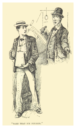 MARK TWAIN(1883) p227 - TAKE THAT ICE-PITCHER, 1883