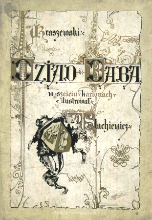 PL Józef Ignacy Kraszewski - Dziad i baba page01, Piotr Stachiewicz, 1887